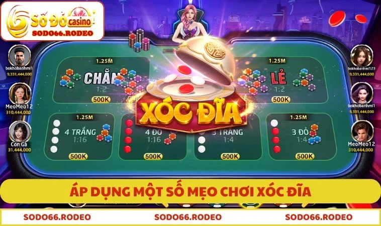 Áp dụng một số mẹo chơi xóc đĩa để tối ưu hóa chiến lược